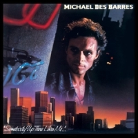 Barres, Michael Des Somebody Up There Likes Me