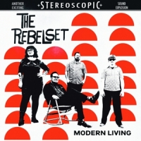 Rebel Set, The Modern Living