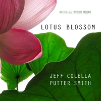 Colella, Jeff & Putter Smith Lotus Blossom