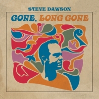 Dawson, Steve Gone, Long Gone