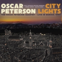 Peterson, Oscar City Lights: The Oscar Peterson Quartet - Live In Munic