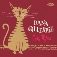 Gillespie, Dana Cats' Meow