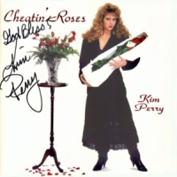 Kim Perry Cheatin  Roses