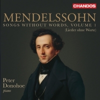 Peter Donohoe Mendelssohn Songs Without Words Vol