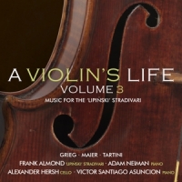 Frank Almond Adam Neiman A Violin S Life - Volume 3