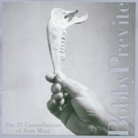 Previte, Bobby 23 Constellations Of...