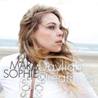 Sophie, Mara Daylight Dreaming