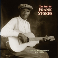 Stokes, Frank Best Of Frank Stokes