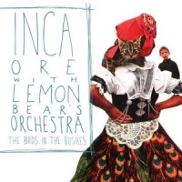 Inca Ore And Lemon B Birds In The Bushes