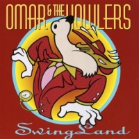 Omar & The Howlers Swing Land