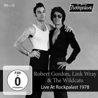 Robert Gordon, Link Wray & The Wild Cats Live At Rockpalast 1978