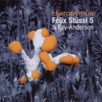 Stussi, Felix 5/ray Anderson Hieronymus