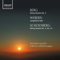 Heath Quartet Berg: String Quartet - Webern: Langsamer Satz - Schoenb