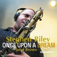 Riley, Stephen & John Brown Once Upon A Dream