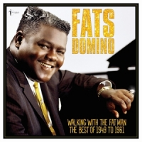 Domino, Fats Walking With The Fat Man: Best Of 1949-61