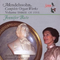 Mendelssohn-bartholdy, F. Complete Organ Works 3