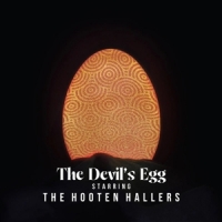 Hooten Hallers, The The Devil S Egg