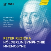 Sun, Sarah Maria / Ndr Chor Ruzicka: Holderlin Symphonie/mnemosyne