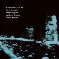 Lackner, Benjamin Last Decade