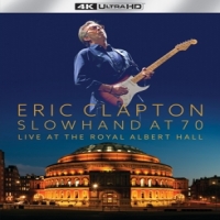 Clapton, Eric Slowhand At 70  Live At The Royal A