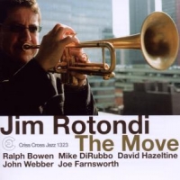 Jim Rotondi (sextet) The Move