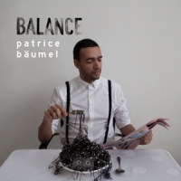 Patrice Baumel Balance Presents Patrice Baumel