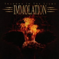 Immolation Shadows In The Light