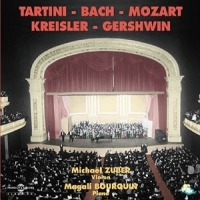 Zuber, Michael & Magali Bourquin Tartini - Bach - Mozart - Kreisler