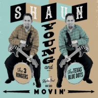 Young, Shaun/3 Ringers, The/texas B Movin