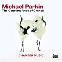 Parkin, Michael Courting Rites Of Cranes