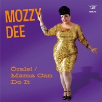 Mozzy Dee Orale!/mama Can Do It