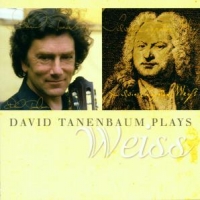 Tanenbaum, David Tanenbaum Plays Weiss