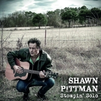 Pittman, Shawn Stompin  Solo