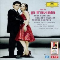 Netrebko, Anna & Rolando Villazon & Thomas Hampson & Wiener Philharmon Verdi: La Traviata