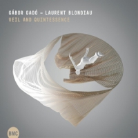 Gado, Gabor & Laurent Blondiau Veil And Quintessence