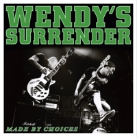 Wendy S Surrender Made By Choices