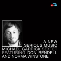 Garrick, Michael A New Serious Music