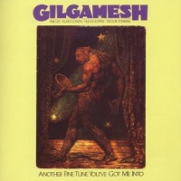 Gilgamesh Another Fine Tune You Ve Got Me Into