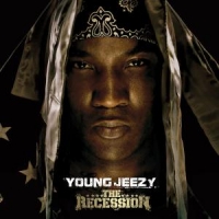 Jeezy, Young Recession