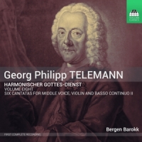 Bergen Barokk & Marianne Beate Kielland Telemann: Harmonischer Gottes-dienst, Volume 8: Six Can