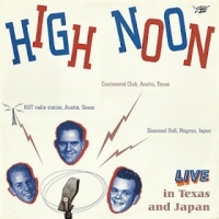 High Noon Live In Texas And Japan