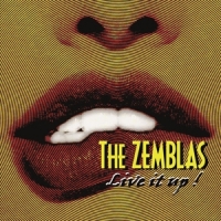 Zemblas, The Live It Up!