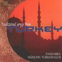 Ensemble Huseyin Turkmenler Traditional Songs From Turkey