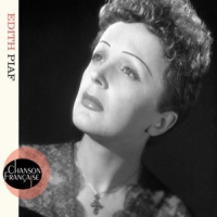 Piaf, Edith Chanson Francaise