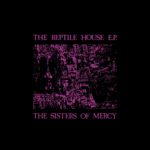 Sisters Of Mercy, The Reptile House Ep -coloured-