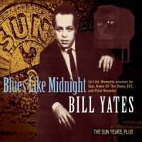 Yates, Bill Blues Like Midnight