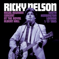 Nelson, Ricky Regal Reunion Concert (&7")