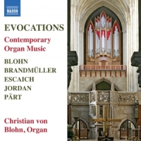 Blohn, Christian Von Evocations - Contemporary Organ Music