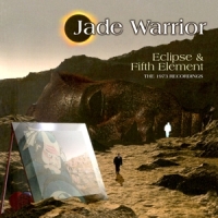 Jade Warrior Eclipse/fifth Element