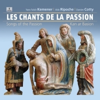 Kemener, Yann-fanch Les Chants De La Passion